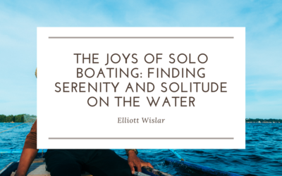 The Joys of Solo Boating: Finding Serenity and Solitude on the Water